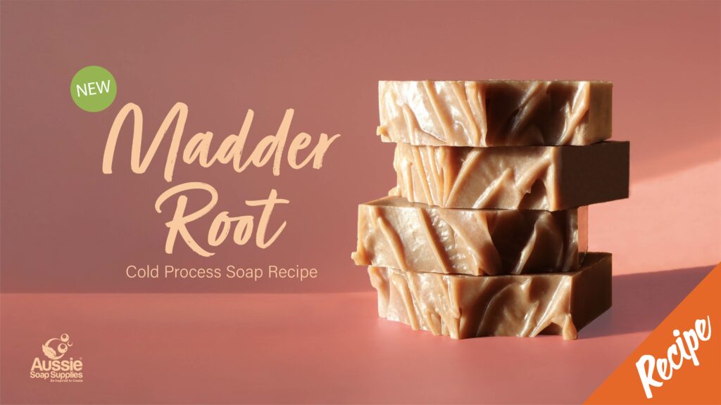 Madder Root Cold Process Soap Recipe